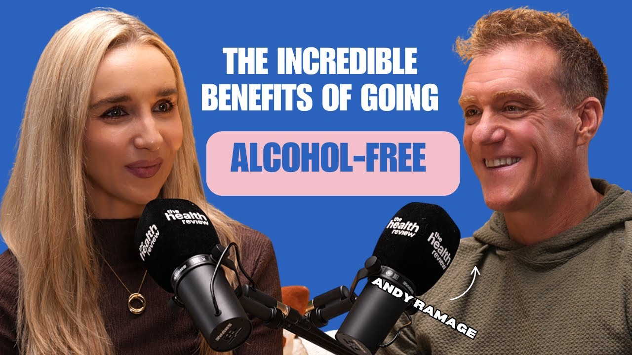 The Incredible Benefits of Going Alcohol-Free with Andy Ramage