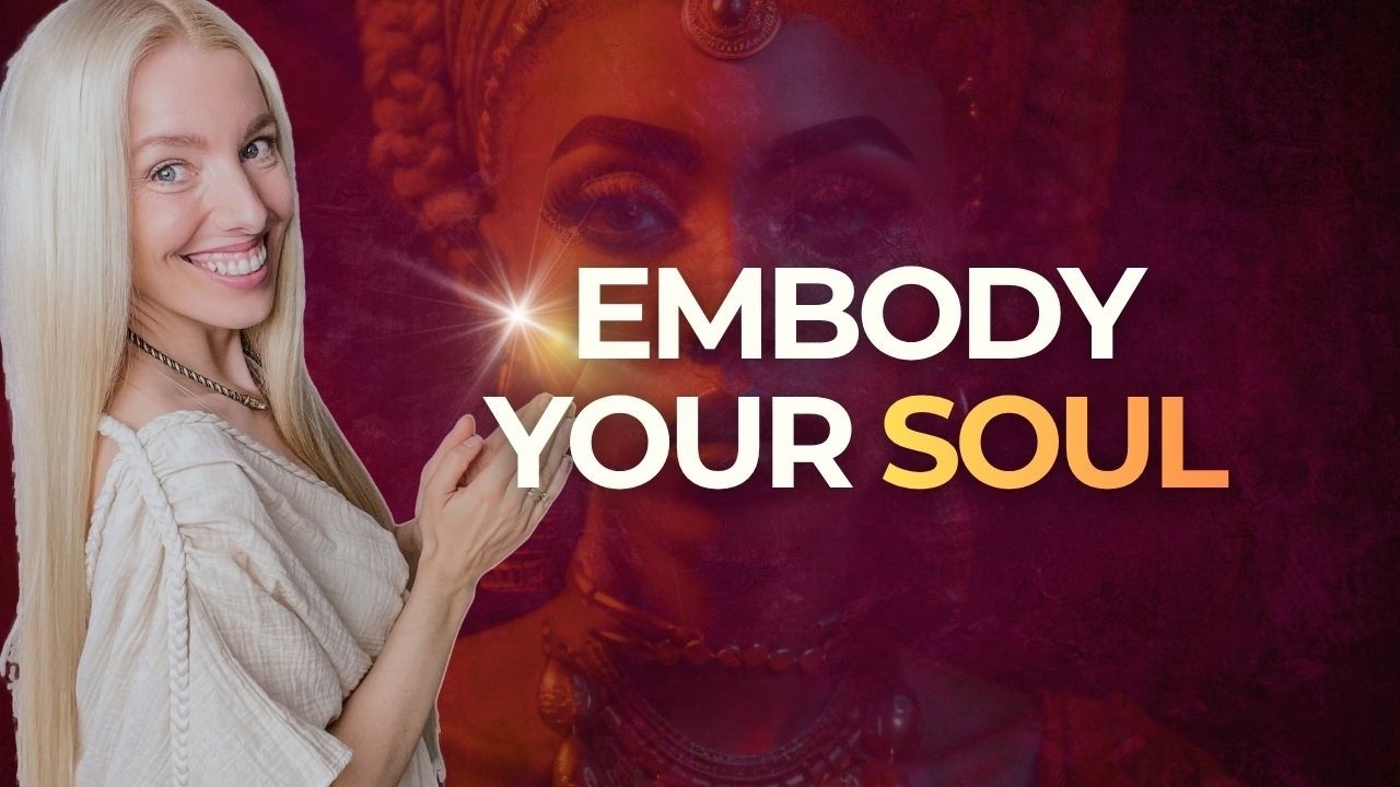 Moving Beyond Awakening: The Deep Process of Soul Embodiment