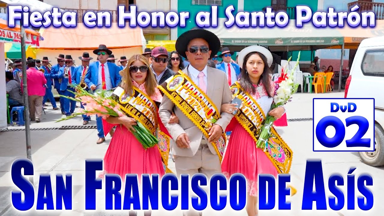 🔵🔵ORCOTUNA 2024 // San Francisco de Asís // Fam. Marin - Inga - Vasquez // DVD 02