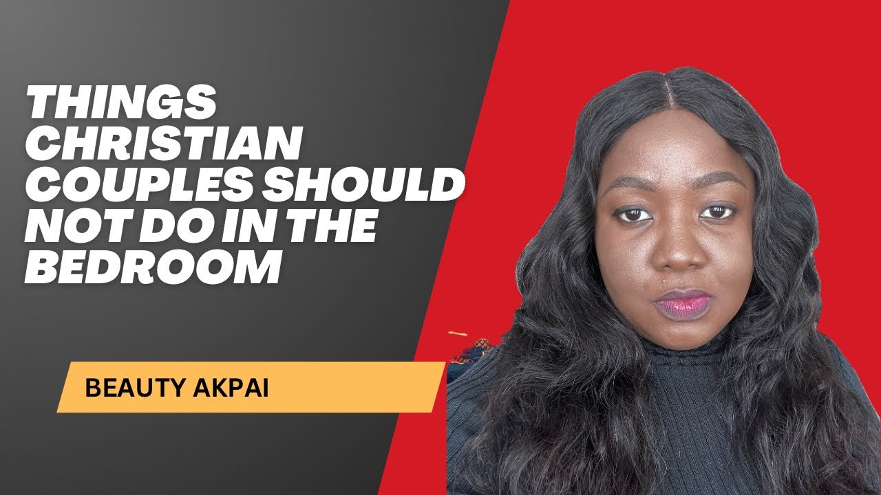 Things Christian Couples should not do in their Bedroom