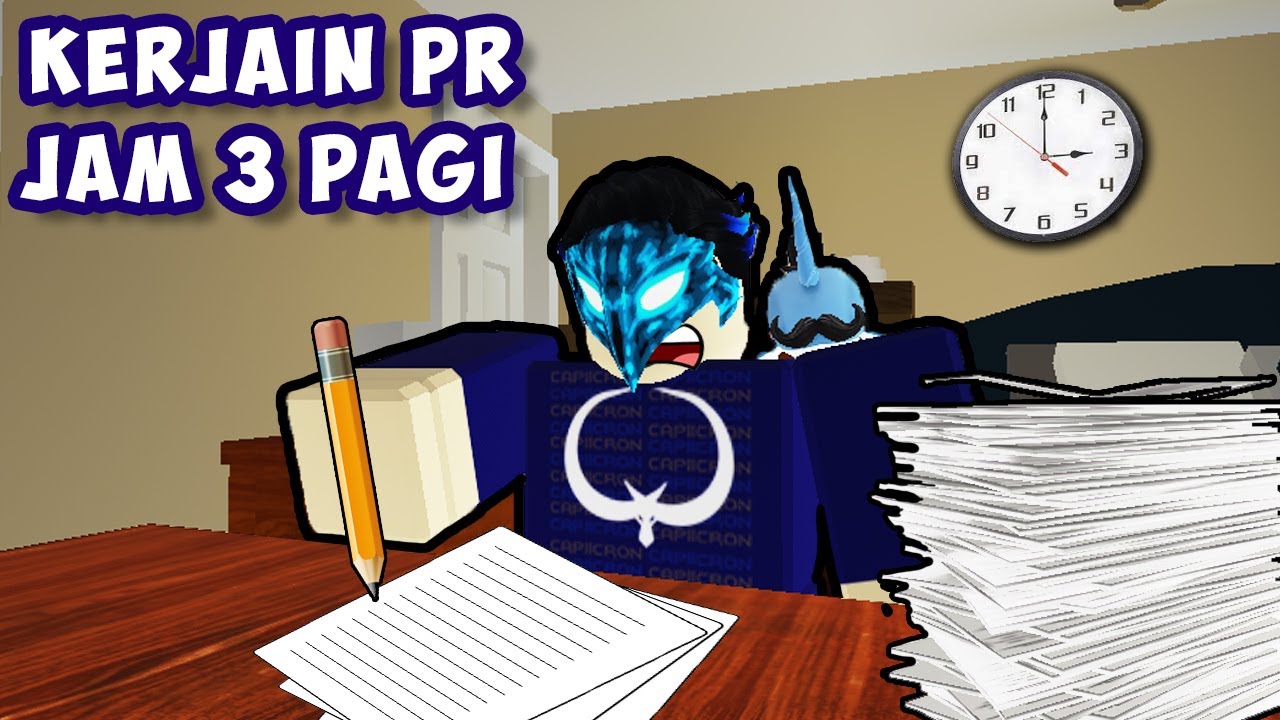 KETIKA KERJAIN PR SEKOLAH JAM 3 PAGI ? | Roblox Do Your Homework At 3AM Indonesia