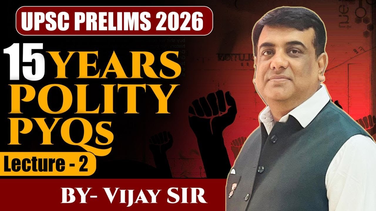 UPSC Prelims 2026 | 15 Years Polity PYQs | Lecture-2  | Most Important Questions 🔥🌍 #upscexam