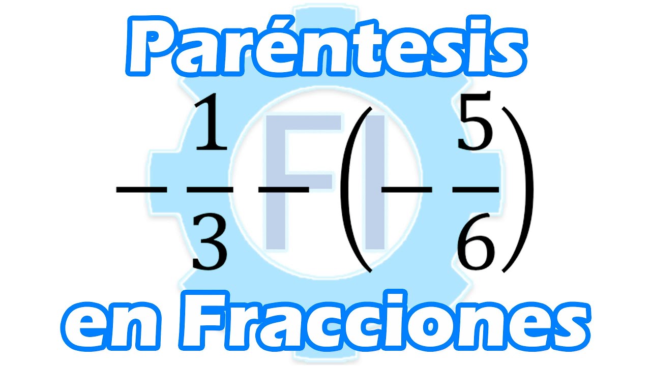Resta de Fracciones con Paréntesis |Fácil| - Salvador FI