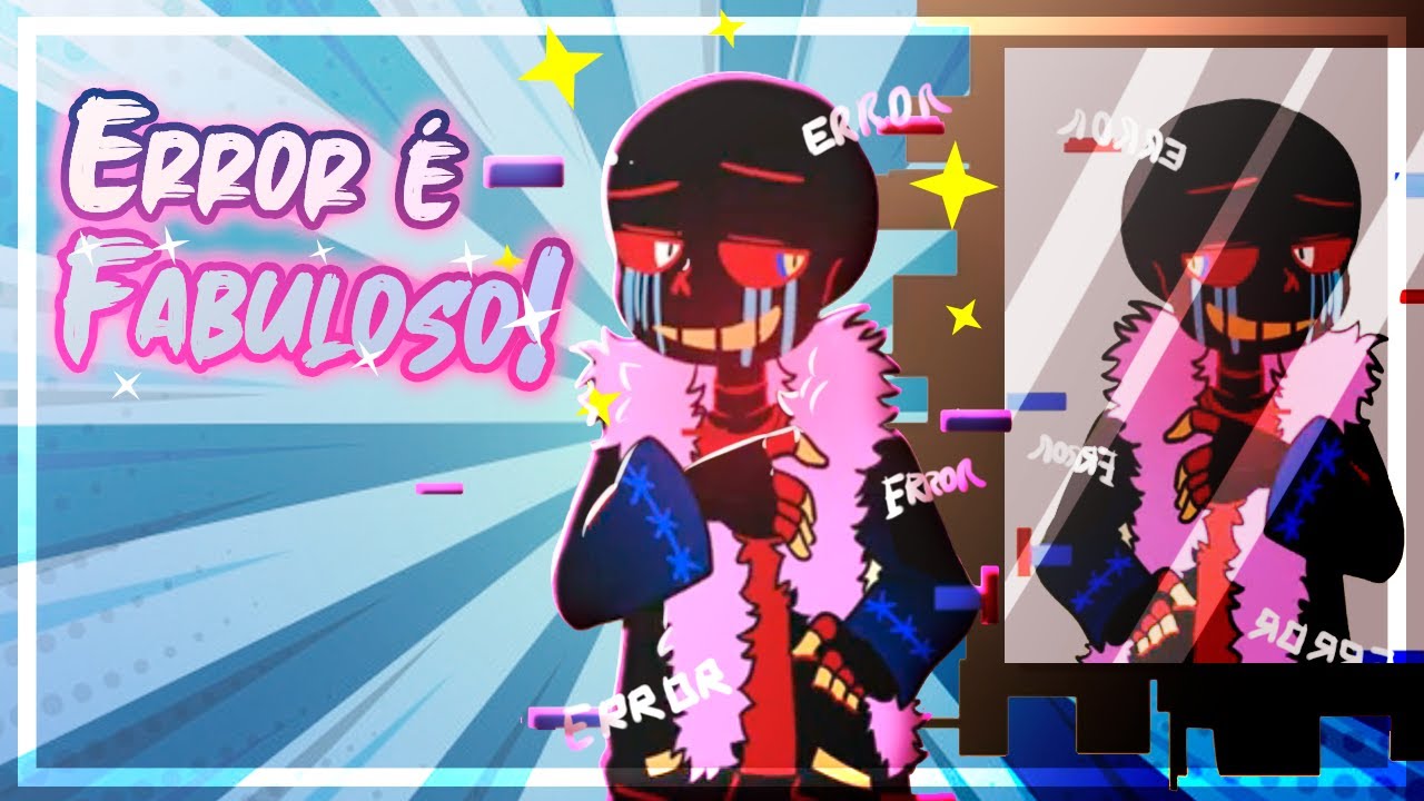 ERROR É FABULOSO! | Undertale