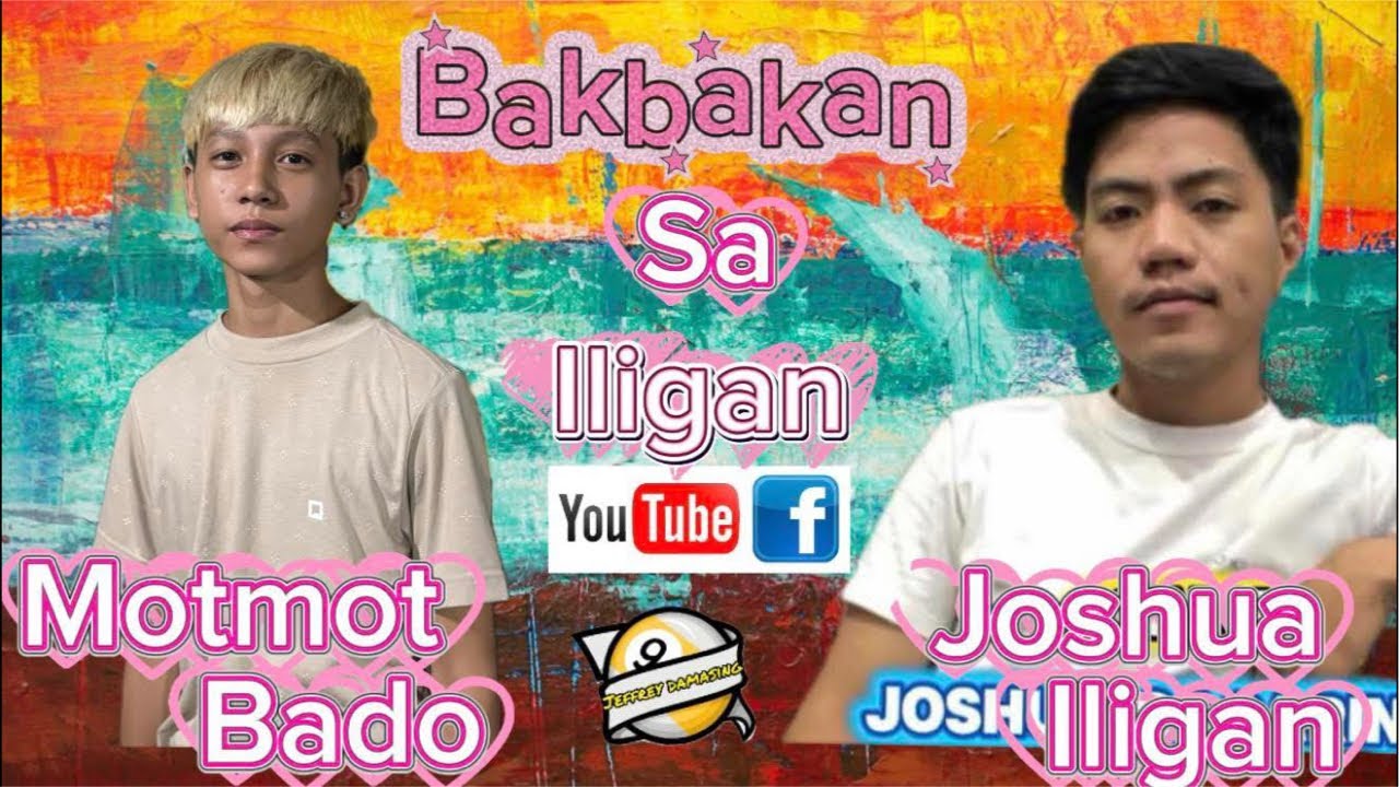 Relive Motmot Bado 🆚  Joshua Iligan