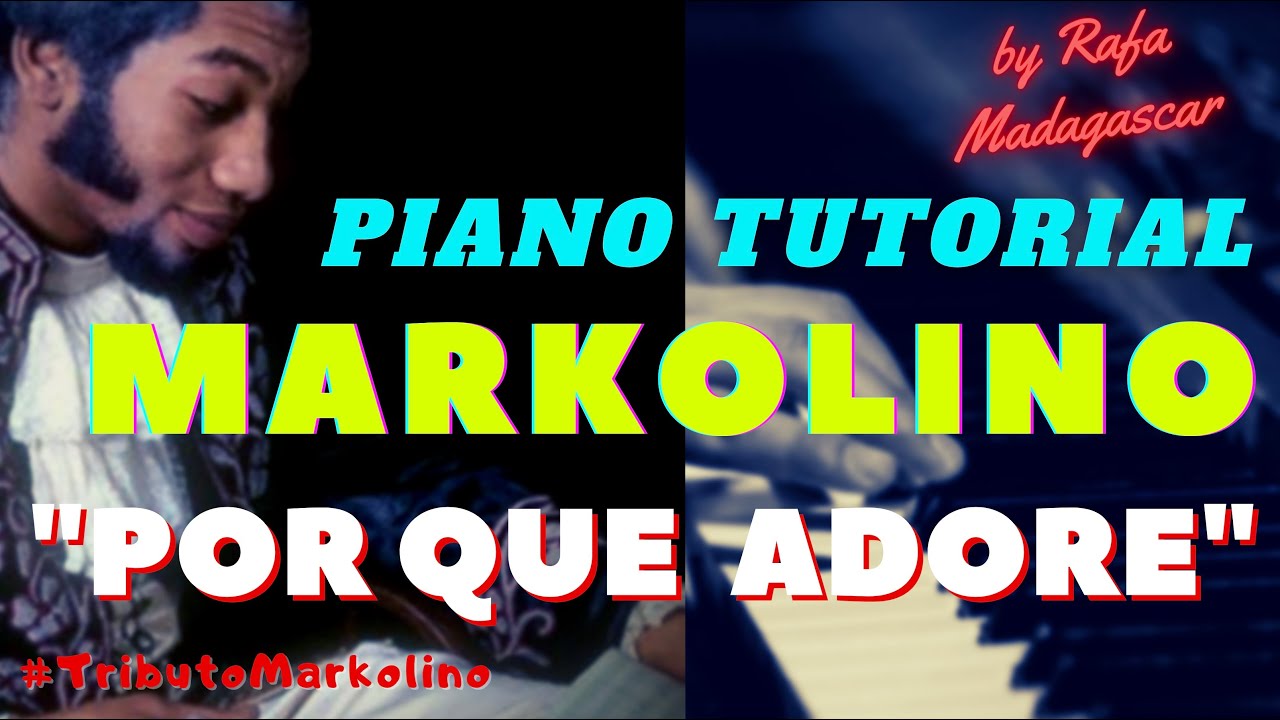 POR QUÉ ADORÉ - Markolino Dimond - Piano Tutorial