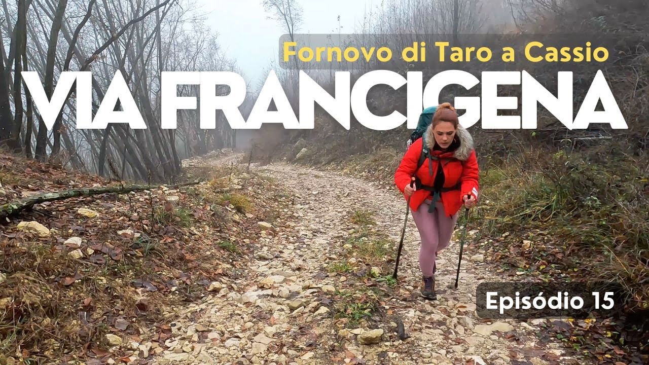 🥵 Subida Sem Fim – Ep. 15 Via Francigena: Fornovo di Taro a Cassio (21,5 km)
