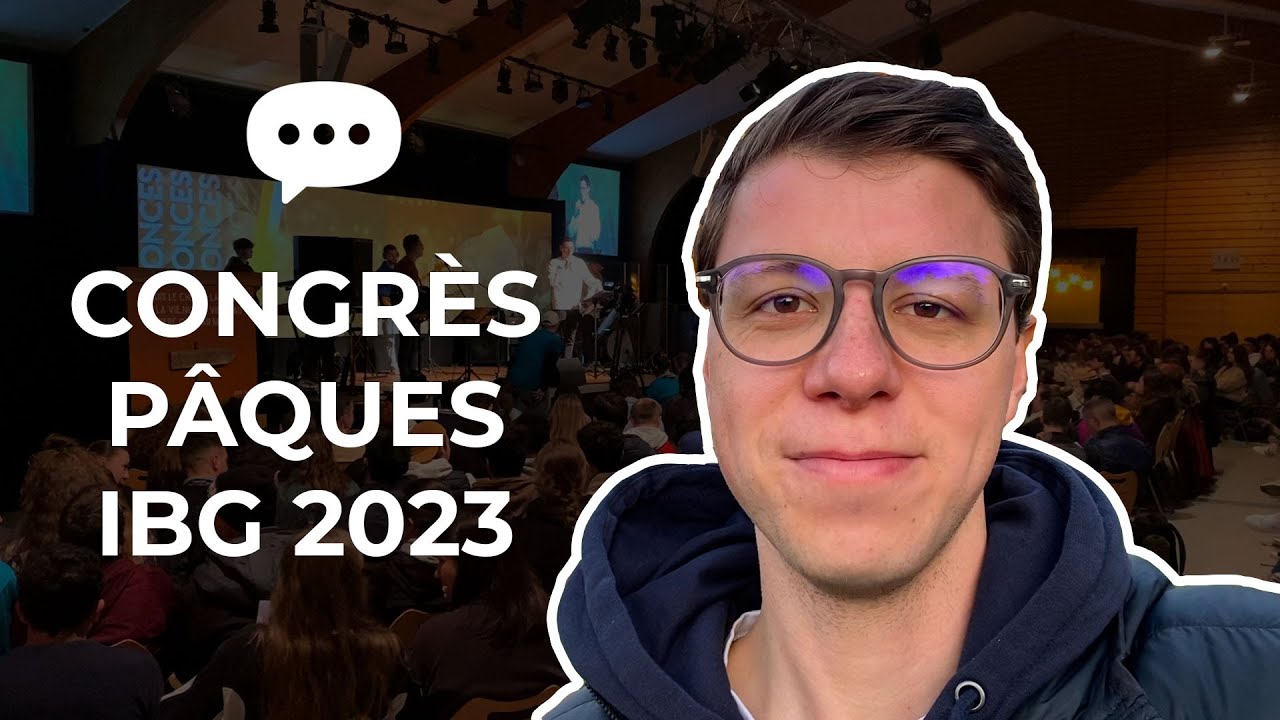 Retour sur YouTube : Pâques IBG 2023