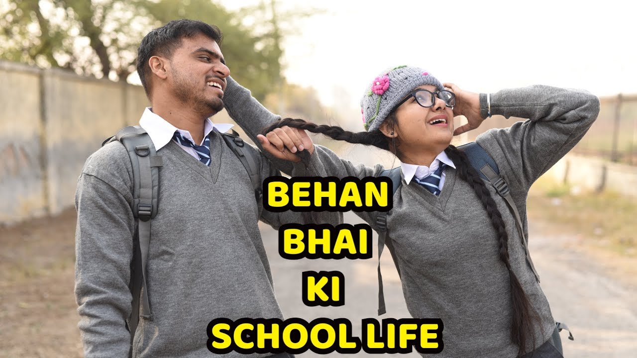 Behan Bhai Ki School Life - Amit Bhadana