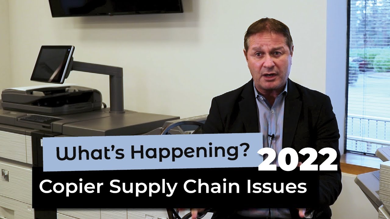 Copier Supply Chain Issues