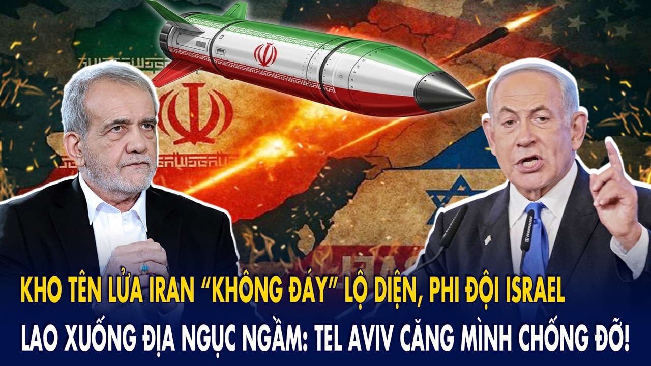 Kho tên lửa Iran “không đáy” lộ diện, phi đội Israel lao xuống địa ngục: Tel Aviv căng mình chống đỡ