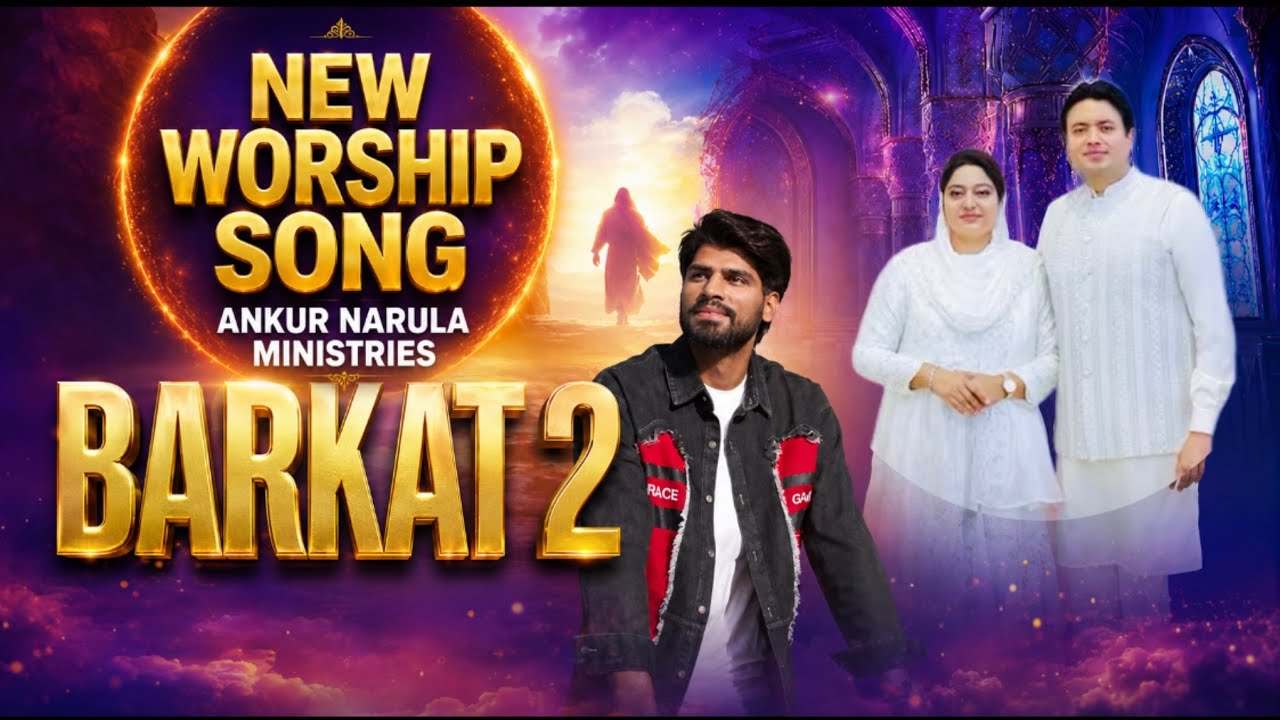 Barkat 2 Song | New Worship Song 2026 Ankur Narula Ministries | #gospelmusic #2026 #masihigeet