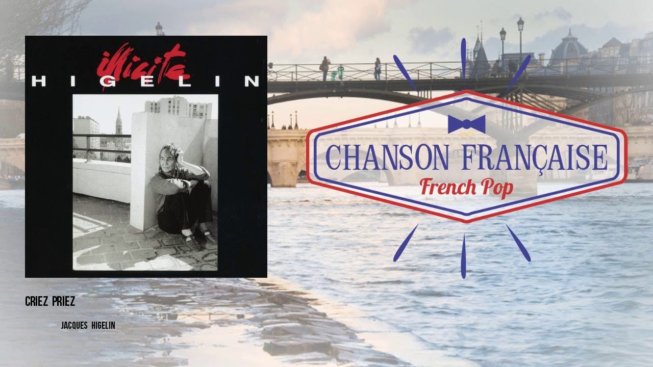 Jacques Higelin - Criez priez