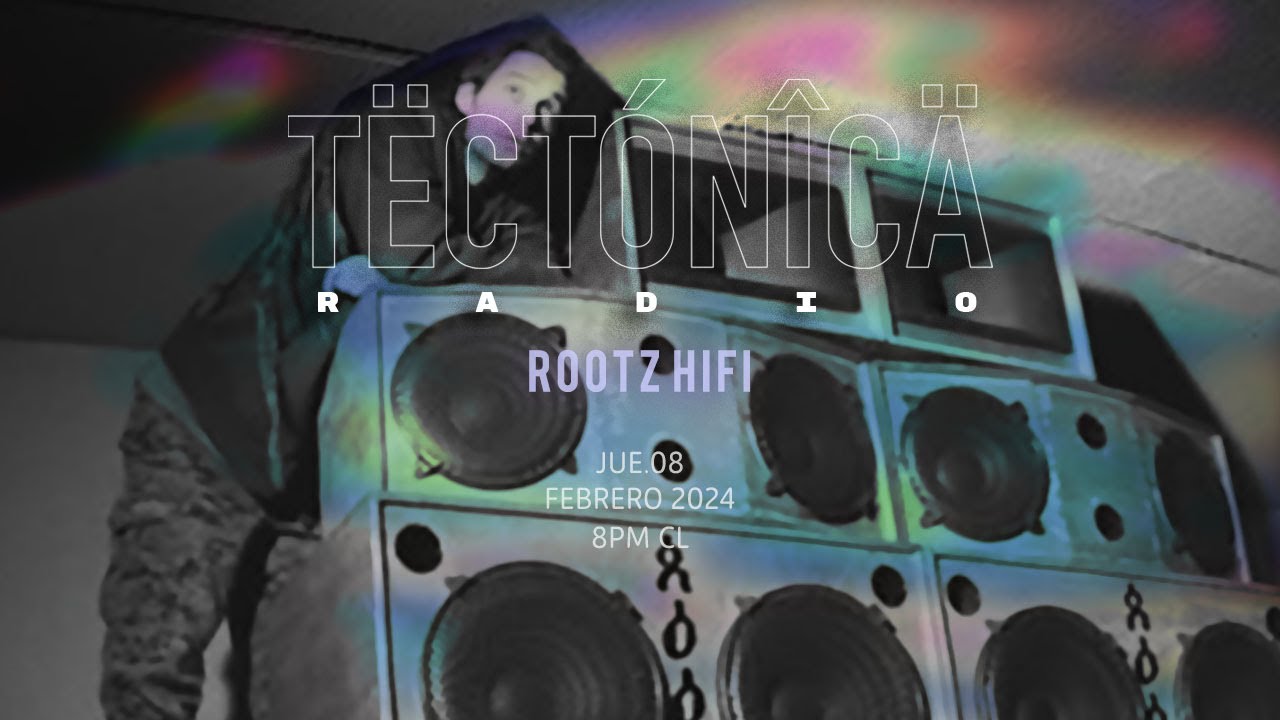 Tectónica Radio - Rootz Hifi (UK DUB SPECIAL)