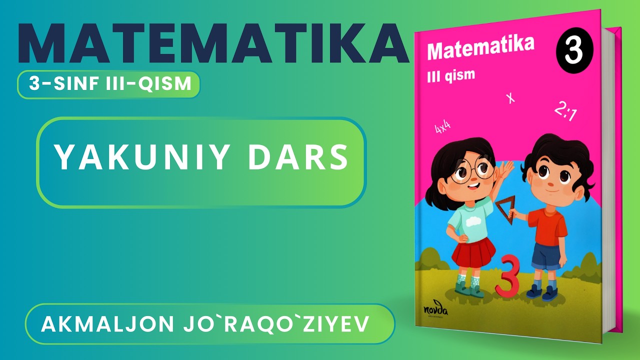 3-SINF MATEMATIKA YAKUNIY DARS