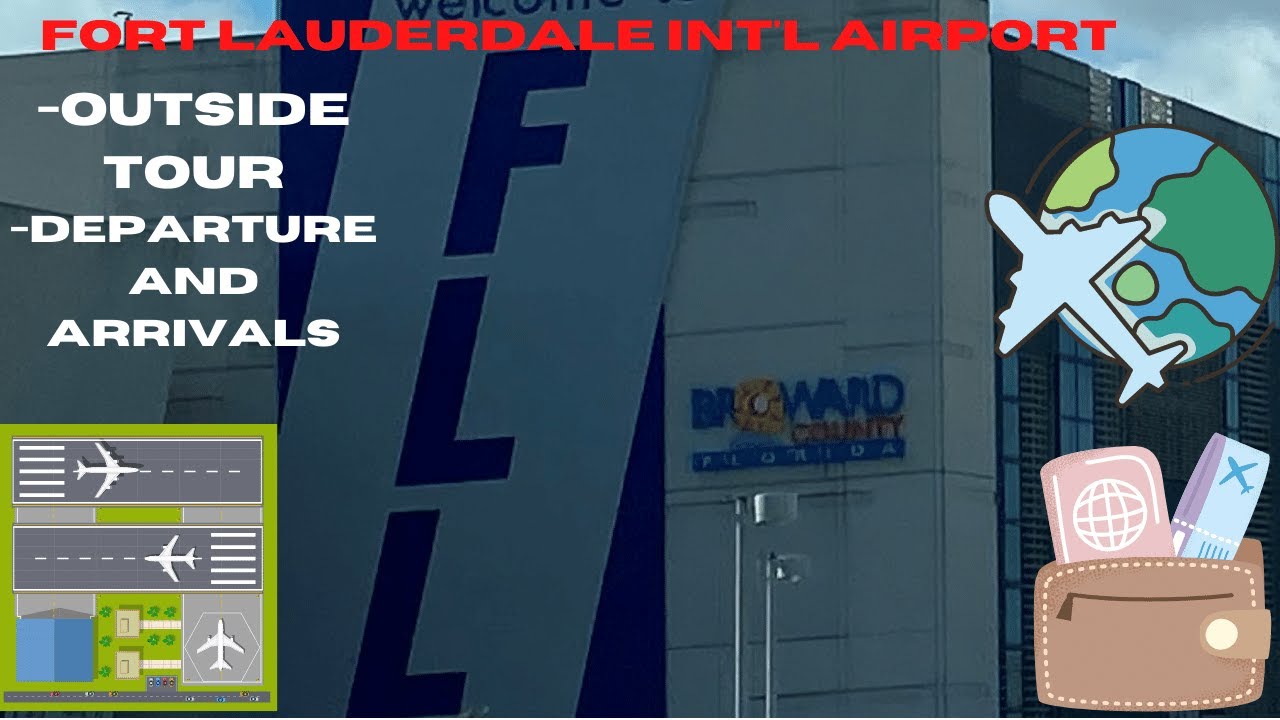 FORT LAUDERDALE INT'L AIRPORT (FLL) OUTSIDE TOUR, TERMINLAS, PARKING GARAGES AND AIRPORT EXITS