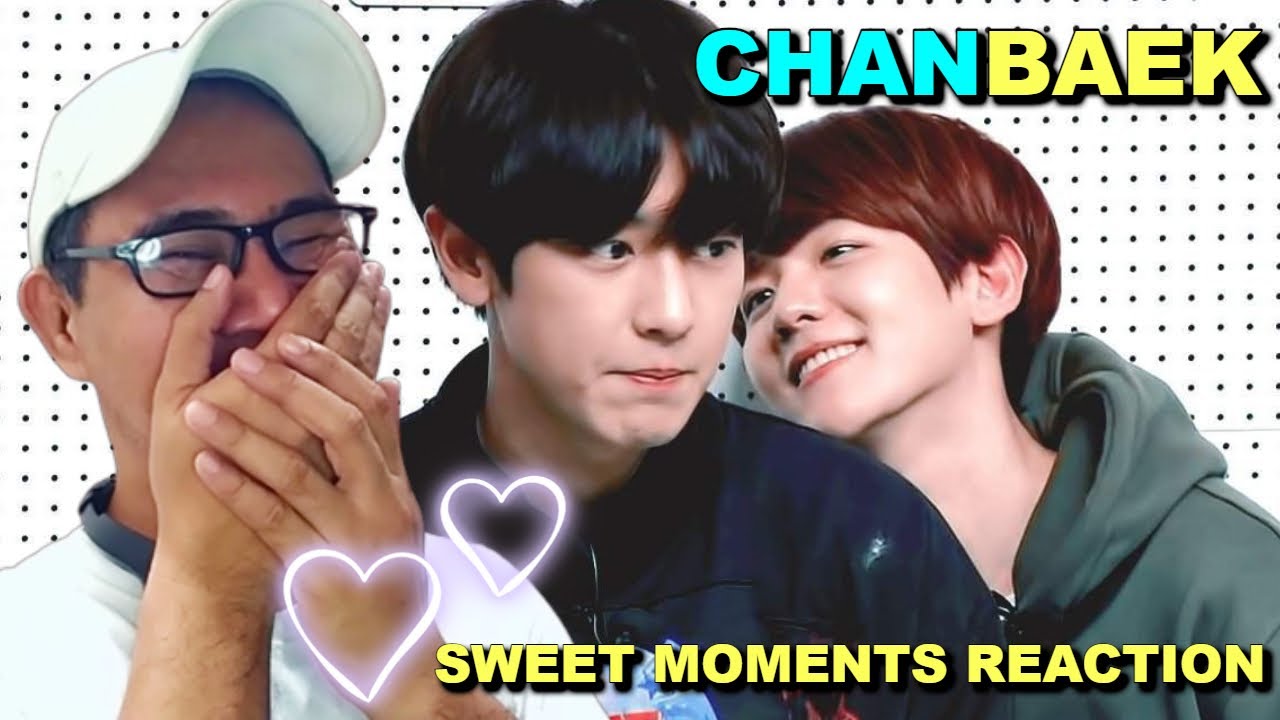 ChanBaek Sweet Moments REACTION