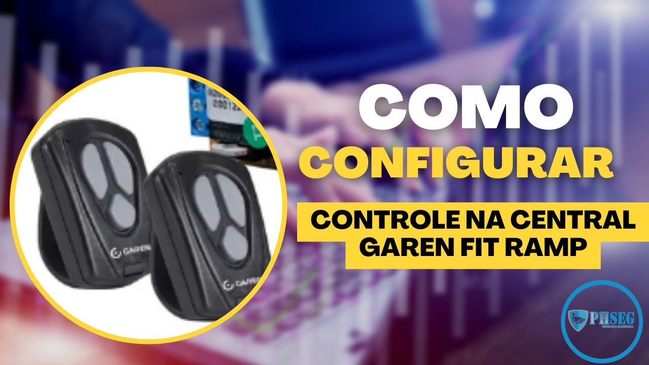 como configurar controle na central garen fit Ramp