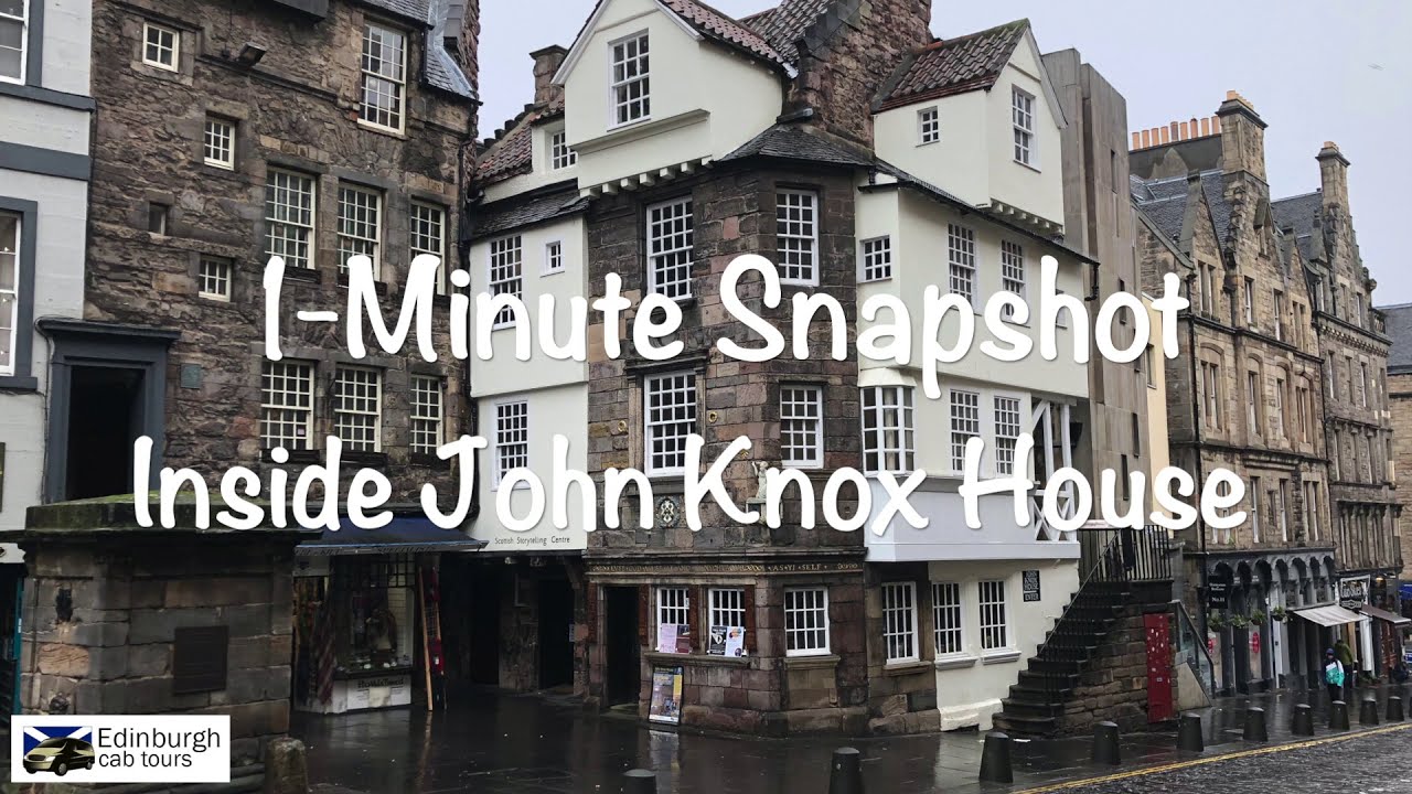 1-Minute Snapshot - Inside John Knox House