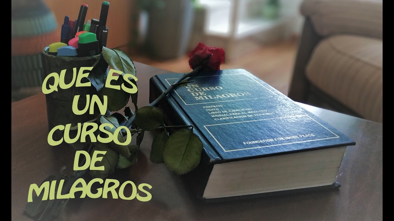QUÉ  ES  UN  CURSO  DE  MILAGROS