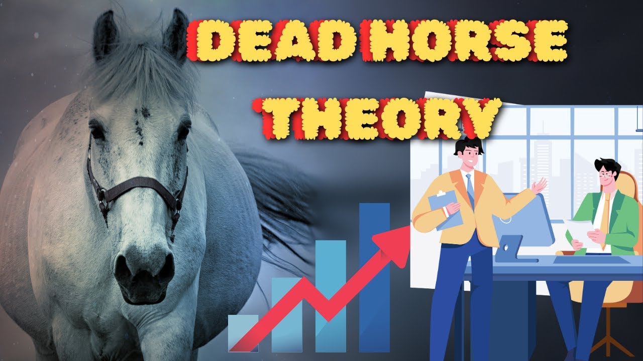 Dead Horse Theory &ndash; Why Beating a Dead Horse Won&rsquo;t Work!