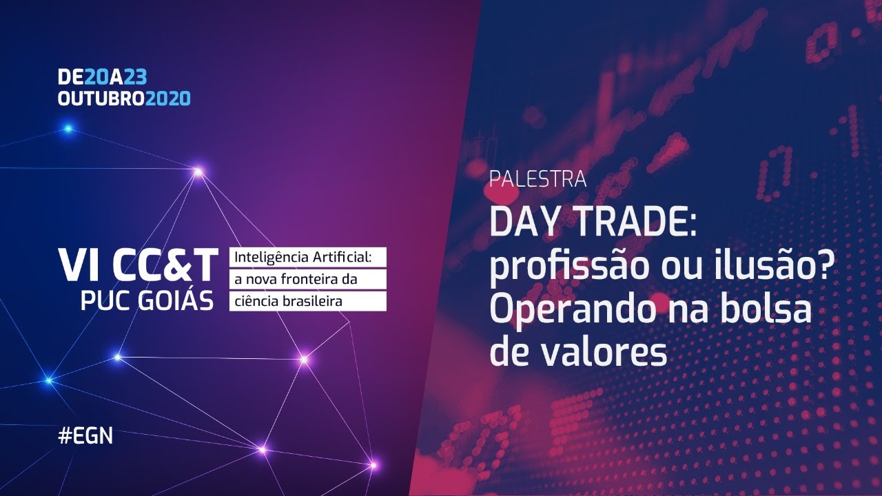 DAY TRADE: profissão ou ilusão? Operando na bolsa de valores | VI CC&T PUC Goiás