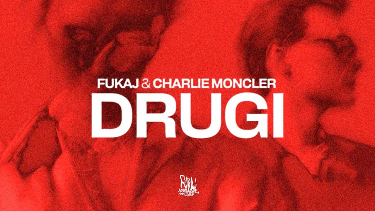 Fukaj & charlie moncler - DRUGI