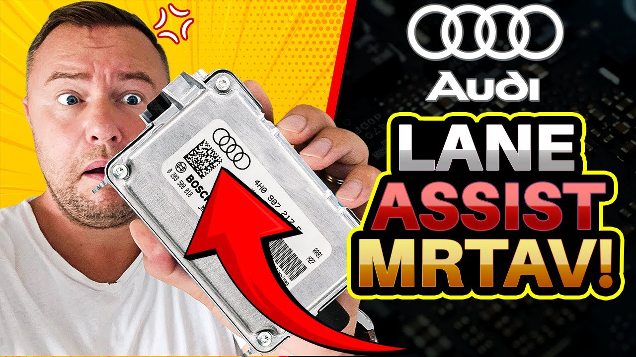 Popravka Audi A6 C7 Lane Assist Modula – Pravi Uzrok Otkriven!