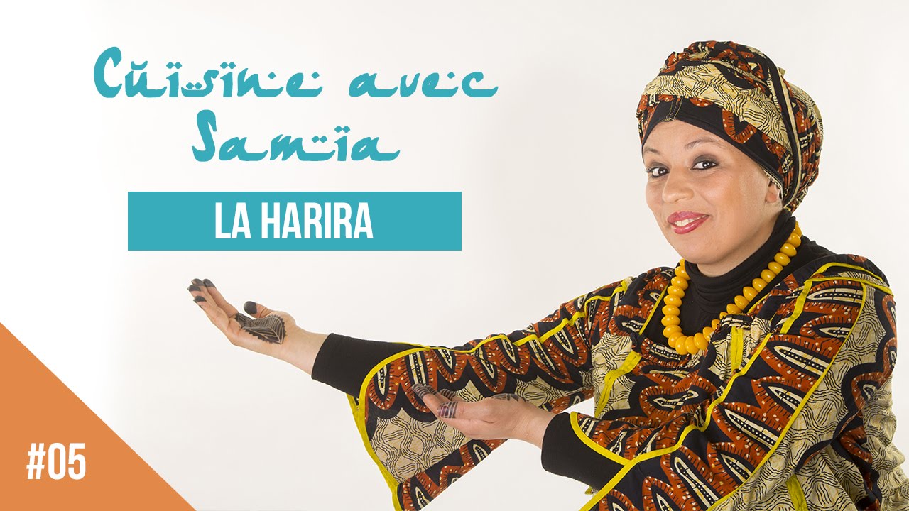 Recette Harira - Cuisine avec Samia Orosemane