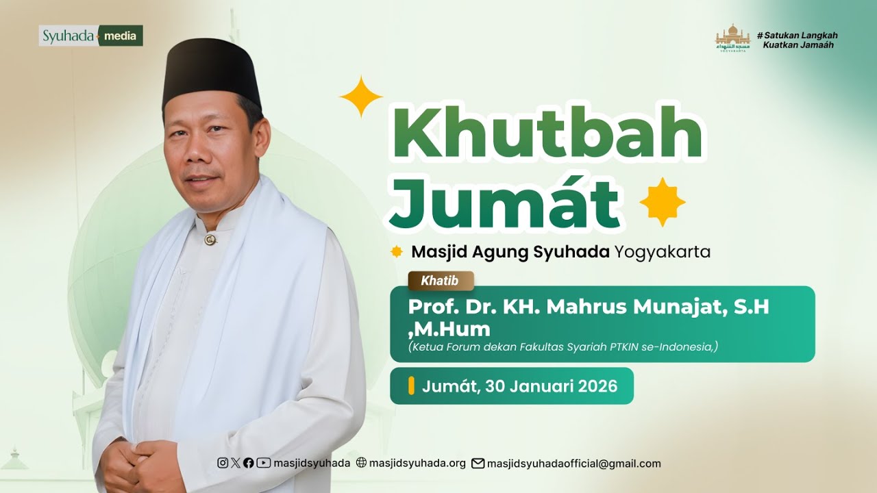 🔴 LIVE | KHUTBAH JUM'AT | Prof. Dr. KH. Mahrus Munajat, S.H ,M.Hum | Masjid Syuhada Yogyakarta