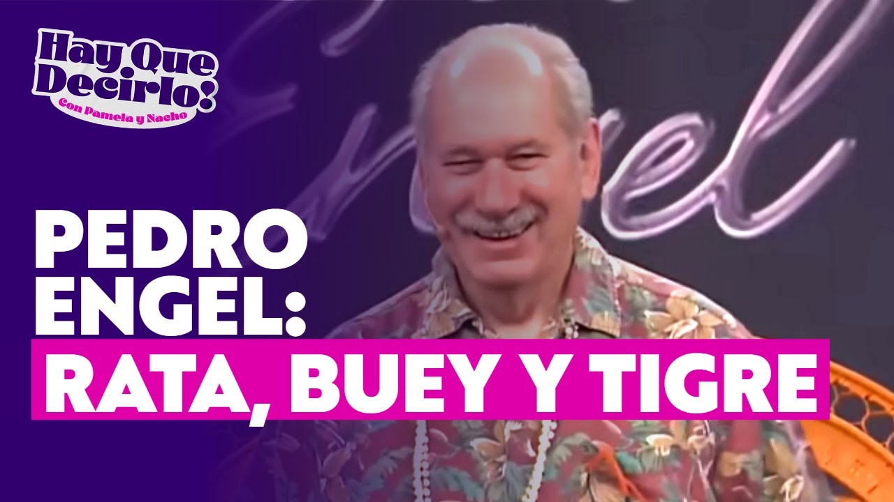 Horóscopo Chino: así será el 2026 para la Rata, Buey y el Tigre según Pedro Engel | Hay Que Decirlo
