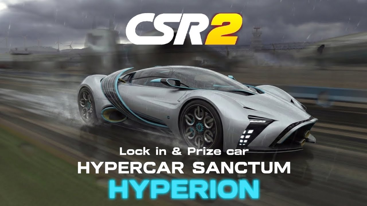 CSR2 | HYPERCAR SANCTUM: HYPERION | Информация о блокировке и призовых автомобилях