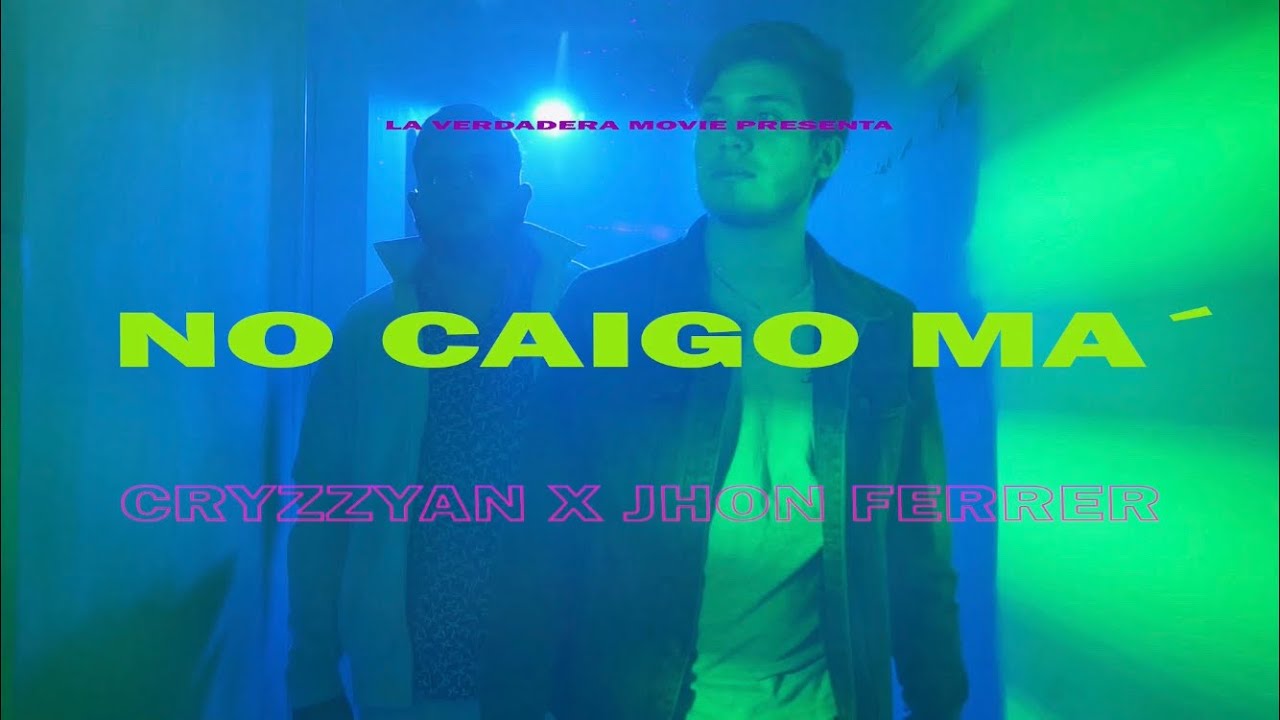 Cryzzyan x Jhon Ferrer - No Caigo Ma' (Official Video)