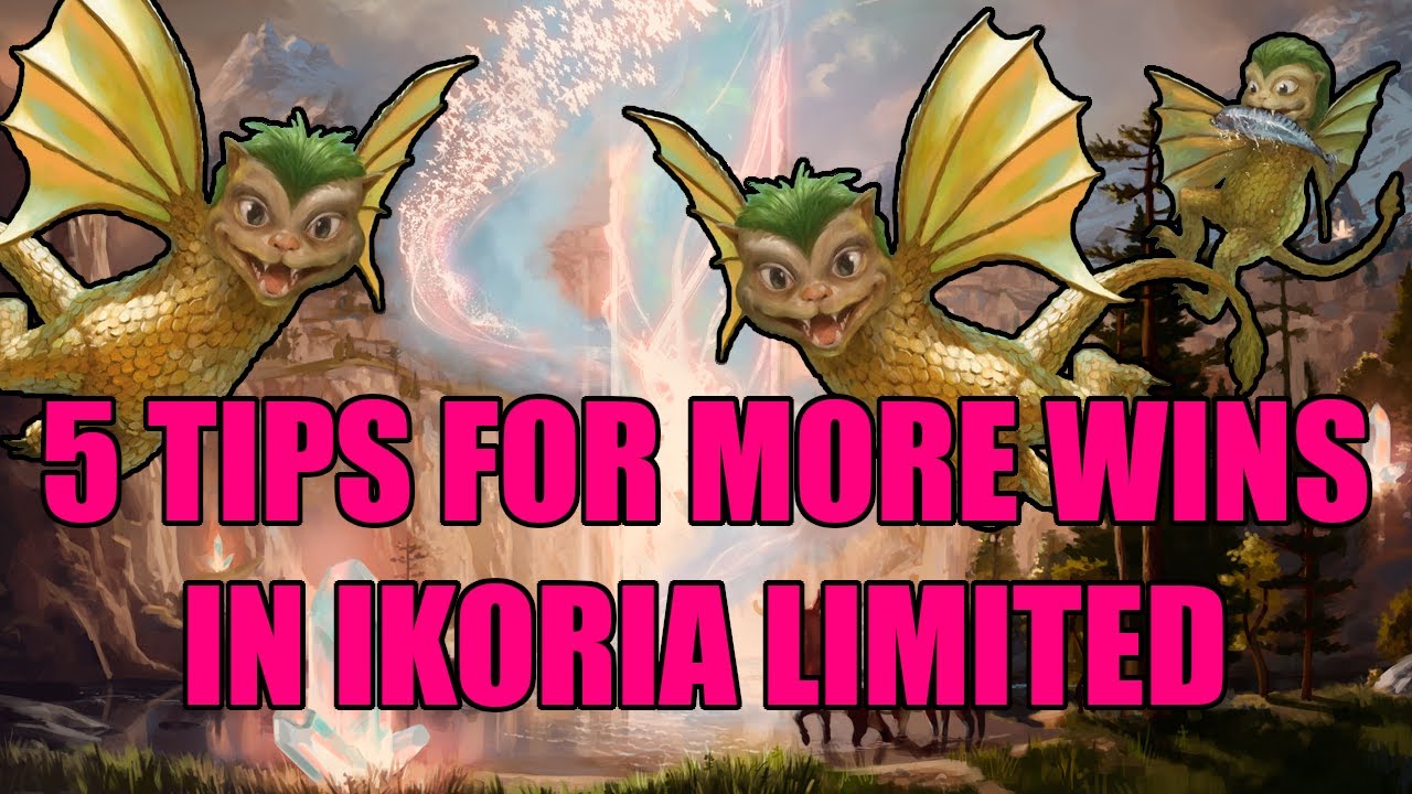 5 Tips for Better Results in Ikoria Draft and Sealed Events!