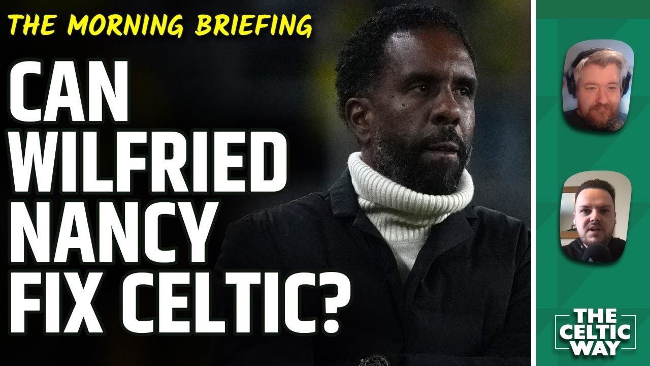 The Celtic problems that are hard to fix | Wilfried Nancy latest | Captain's bailout