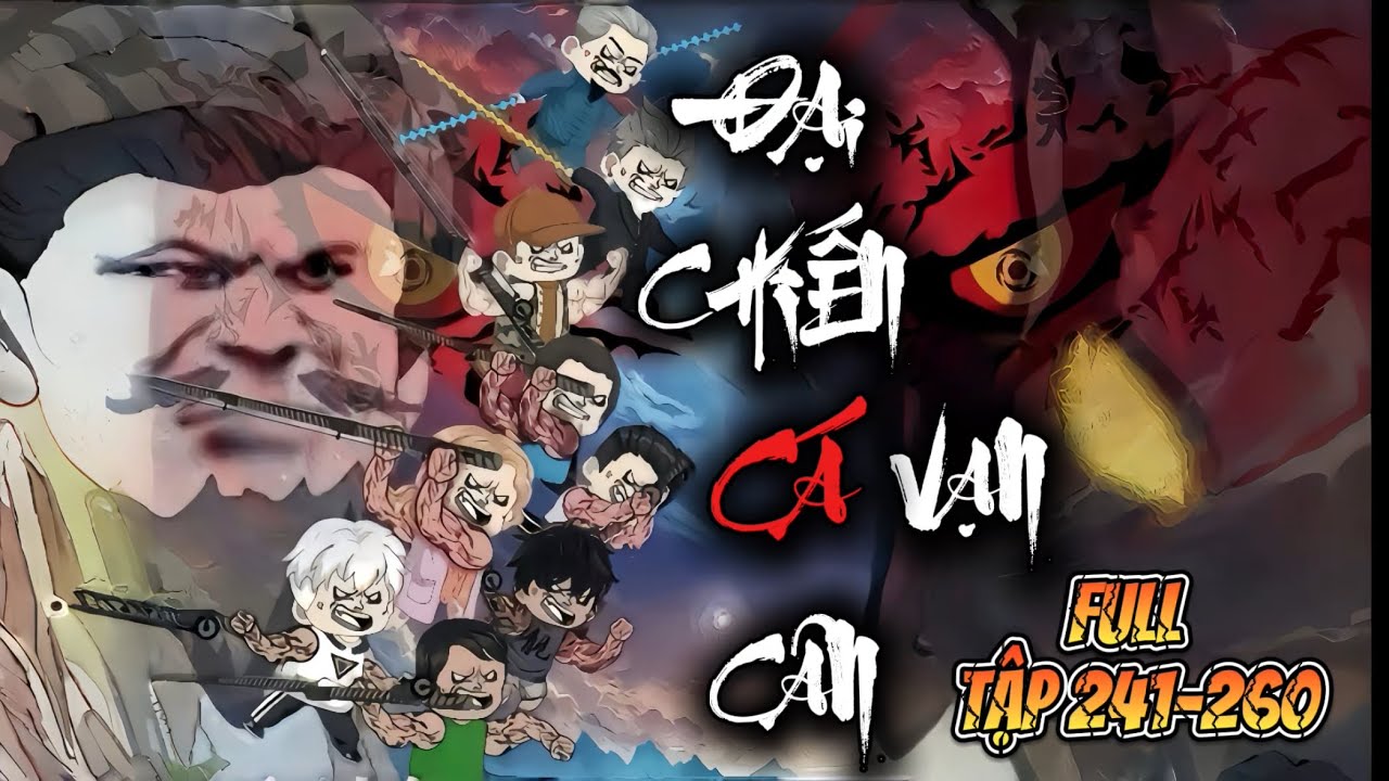 Full Tập 241- 260 | Câu Cá Vạn Cân | NuNu Vietsub