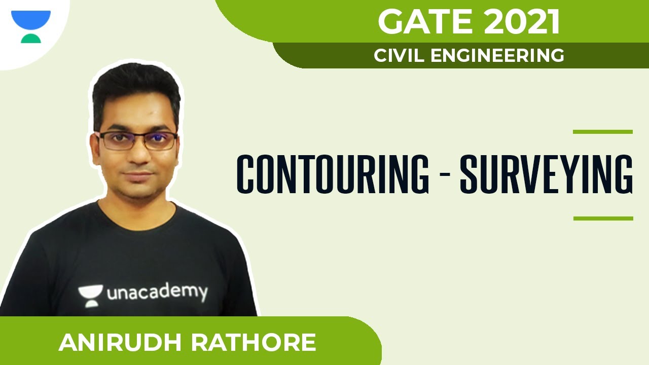 Contouring - Surveying | Civil | GATE 2021 | Anirudh Singh Rathore