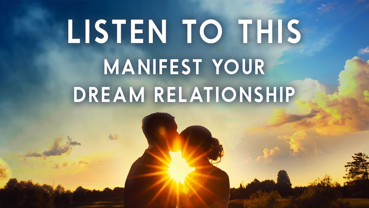 Manifest Your Dream Relationship - Guided Meditation (Inspired by Neville Goddard Teachings)