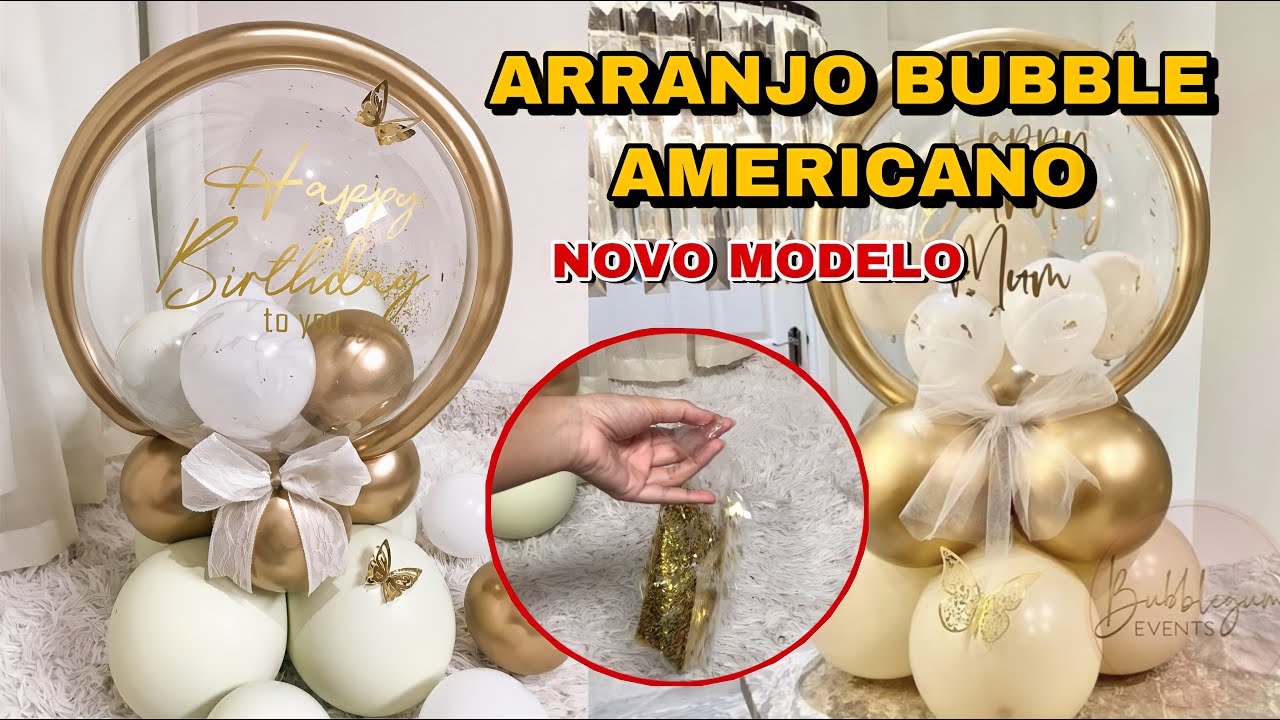 BALÃO BUBBLE AMERICANO NOVA TENDÊNCIA 2022 COM CORES CUSTOMIZADAS E NOVAS TECNICAS EM ARRANJO