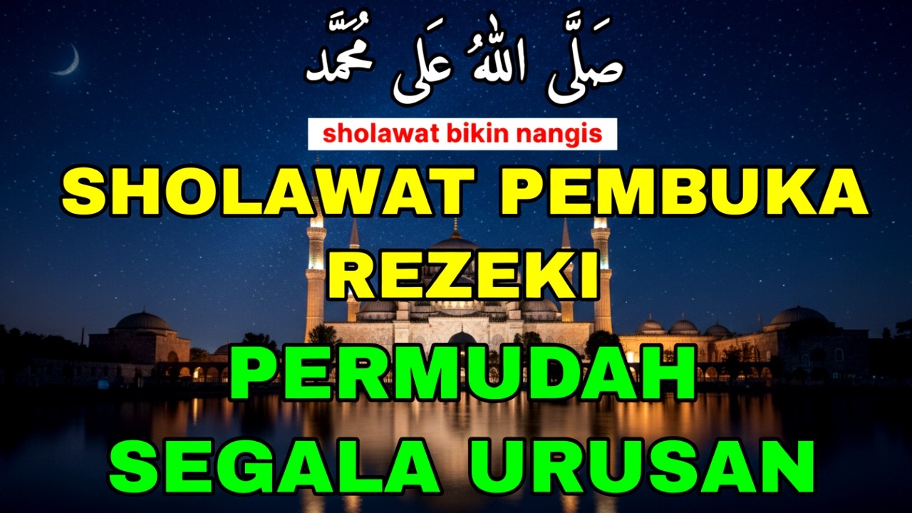 SHOLAWAT NABI TERBARU 2026 | SHOLAWAT JIBRIL PEMBUKA PINTU REZEKI | sholawat bikin nangis