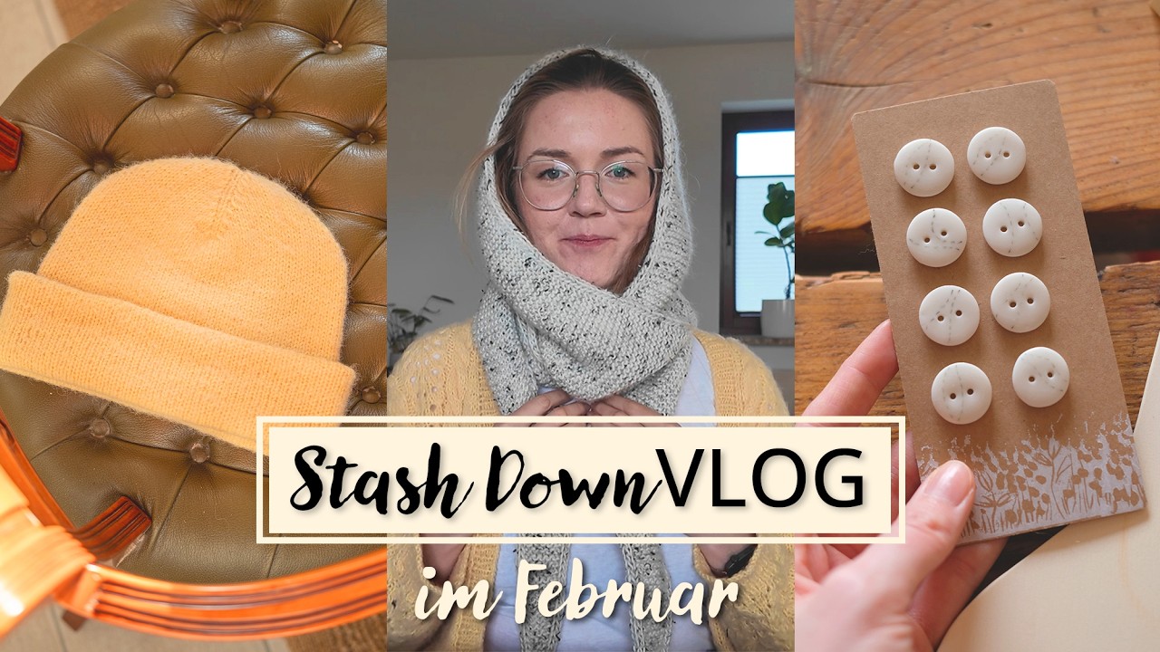 Stash-Abbau im Februar | Messe HH & viele Kn&auml;uel verstrickt! 🧶