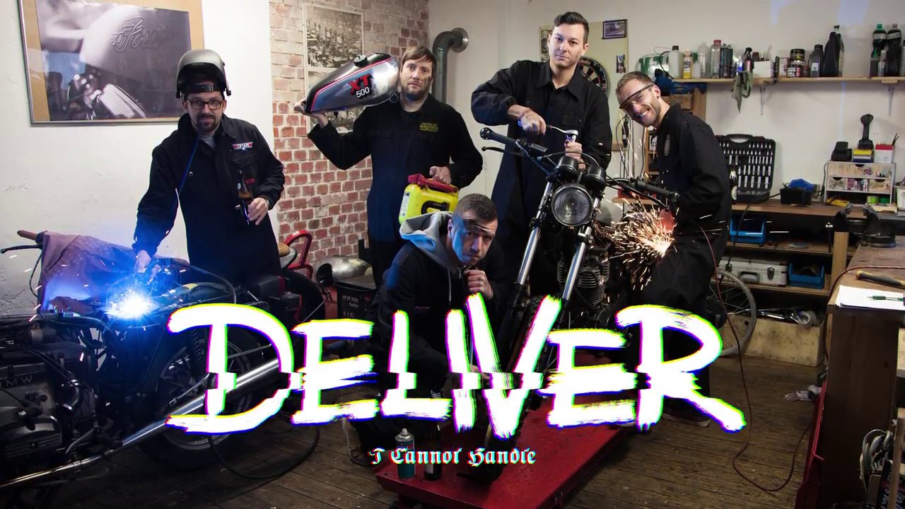 Deliver &ndash; I Cannot Handle