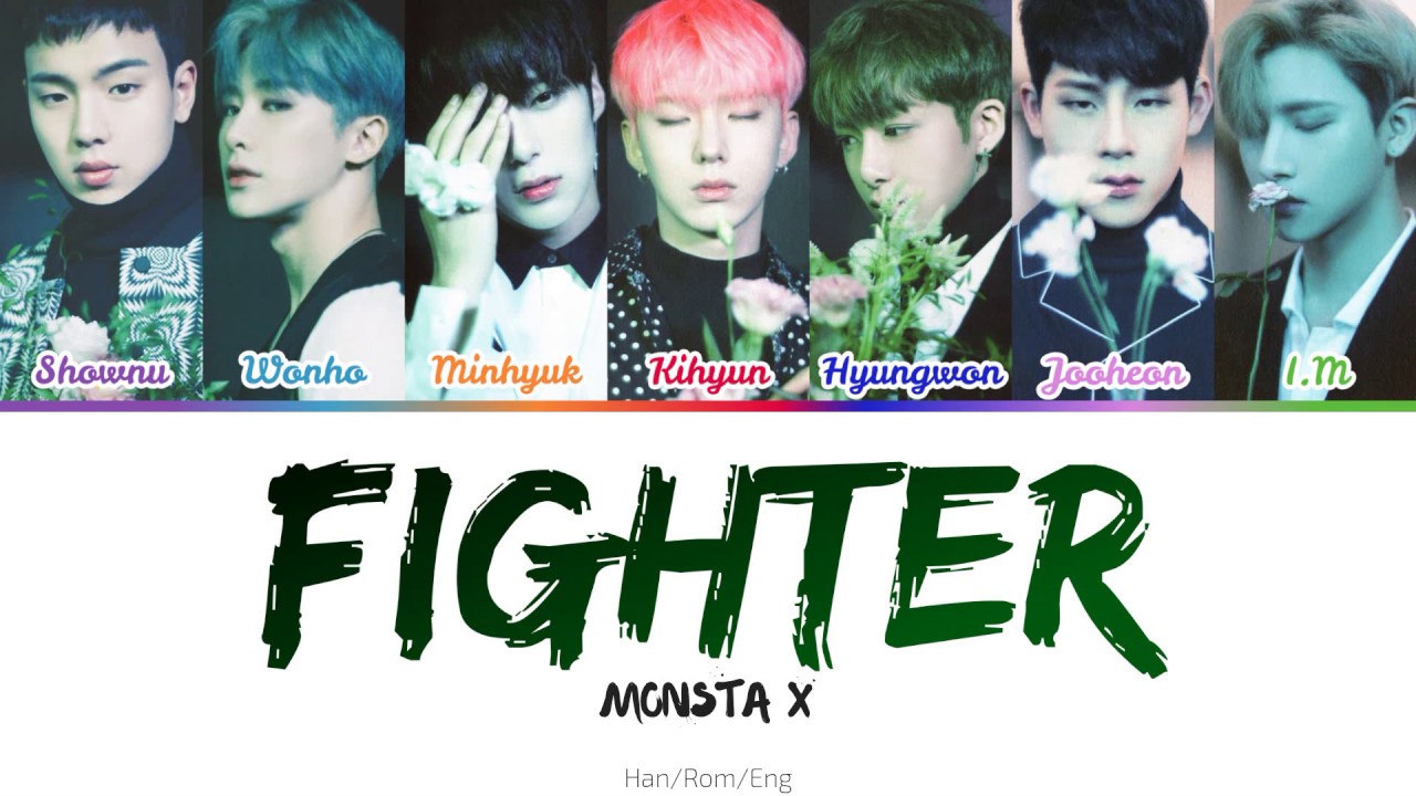 MONSTA X(몬스타엑스)&ndash; Fighter (Color-coded lyrics) Han/Rom/Eng