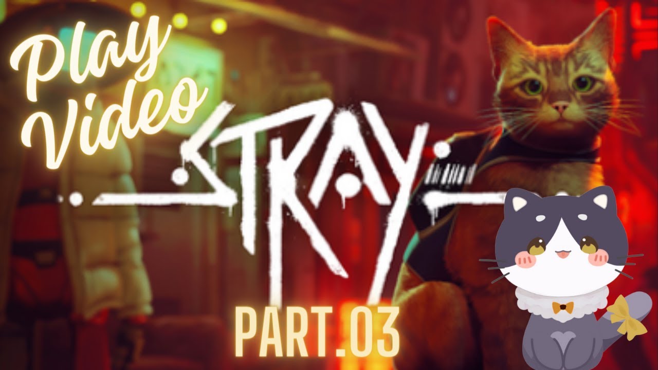 【Stray 実況プレイ動画part3】地下世界で猫がヤバいバクテリアに襲われる！【ろろまる_VTuber】