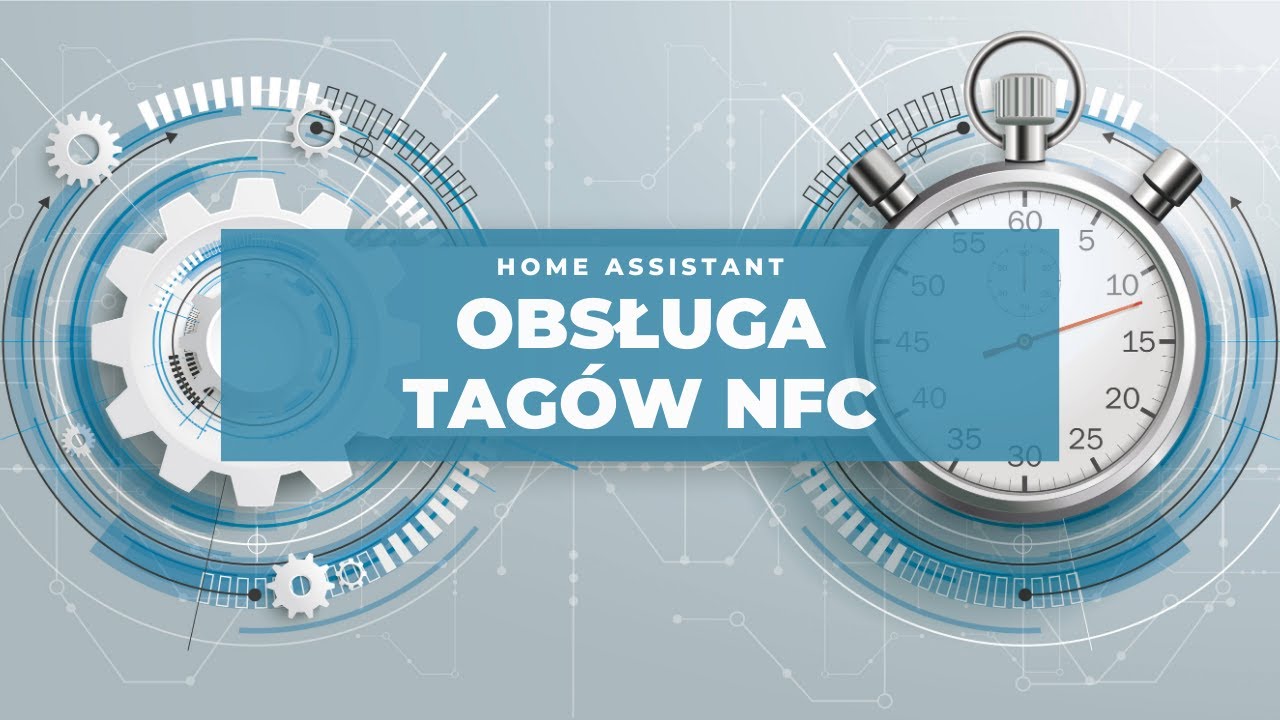 Konfiguracja Home Assistant - Szybkie porady - Obsługa tag&oacute;w NFC