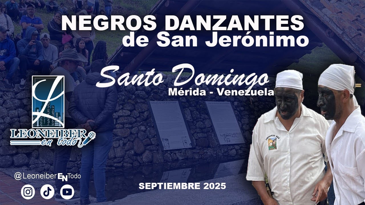 Negros Danzantes de San Jerónimo ⛰️ Santo Domingo; Mérida - Venezuela. 🇻🇪 Septiembre 2025. 