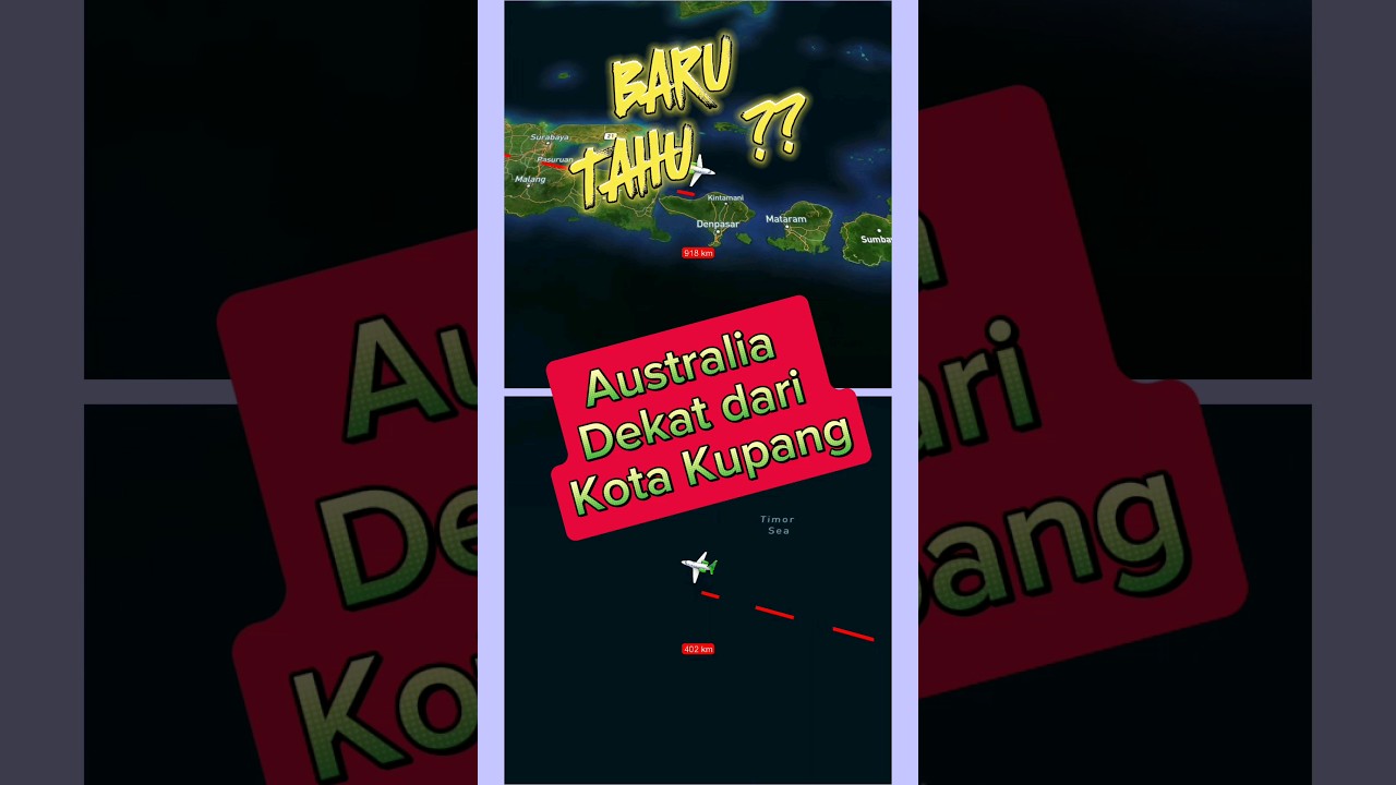 ternyata, Jarak australia dekat dengan kota kupang daripada ke jakarta #shorts