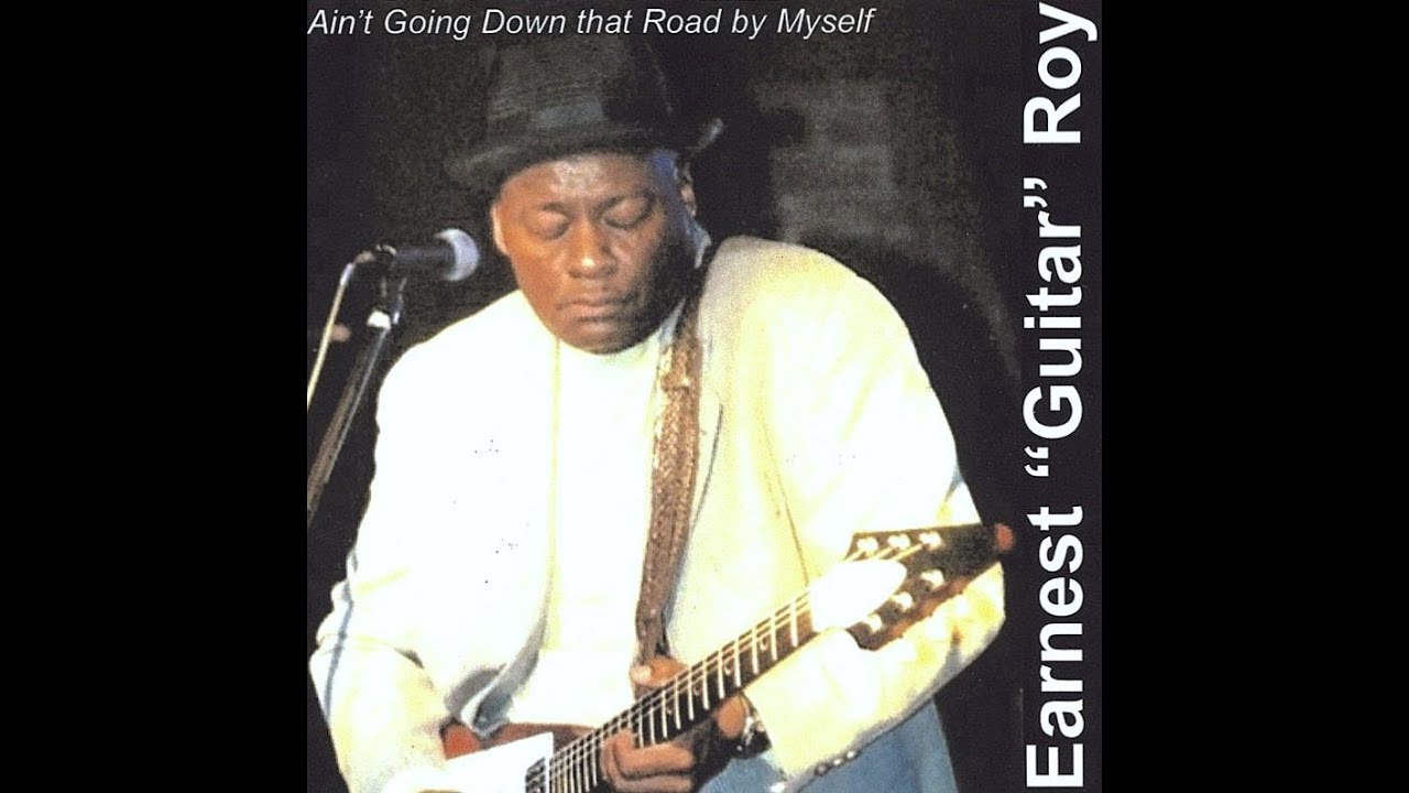 Earnest Guitar Roy - You Got That Big O'Smile