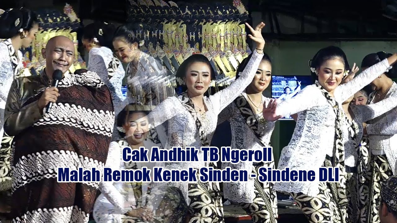 ANDIK TB NGEROLL MALAH REMOK MUSOH SINDEN SINDEN