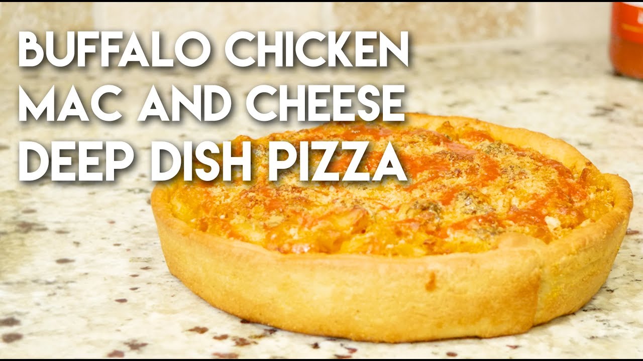 Buffalo Chicken Mac and Cheese Deep Dish Pizza